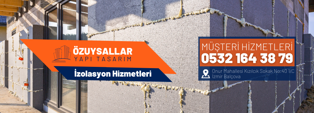 İzmir İzolasyon Hizmetleri