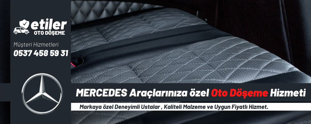 MERCEDES E Oto Döşeme Hizmetleri