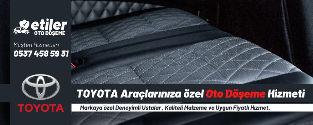 TOYOTA LAND Oto Döşeme Hizmetleri
